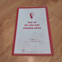 Bác Hồ Với Văn Hóa Phương Đông - Lương Duy Thứ
