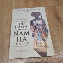 Một Chuyến Du Hành Đến Xứ Nam Hà (1792-1793) - John Barrow