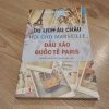 Du Lịch Âu Châu Hội Chợ Marseille Đấu Xảo Quốc Tế Paris - Nguyễn Hữu Sơn