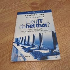 Liệu IT Đã Hết Thời - Nicholas G. Carr
