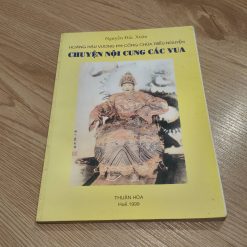 Hoàng Hậu Vương Phi Công Chúa Triều Nguyễn: Chuyện Nội Cung Các Vua - Nguyễn Đắc Xuân