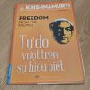 Tự Do Vượt Trên Sự Hiểu Biết - J. Krishnamutri