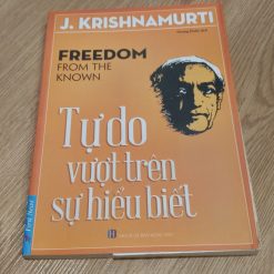 Tự Do Vượt Trên Sự Hiểu Biết - J. Krishnamutri