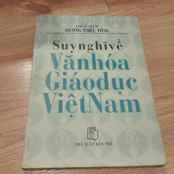Suy Nghĩ Về Văn Hóa Giáo Dục Việt Nam - Dương Thiệu Tống