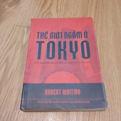 Thế Giới Ngầm Ở Tokyo - Robert Whiting