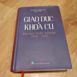 Giáo Dục Và Khoa Cử - Nho Học Triều Nguyễn (1802-1919)