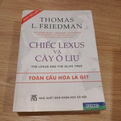 Chiếc Lexus Và Cây Ô Liu - Thomas L. Friedman