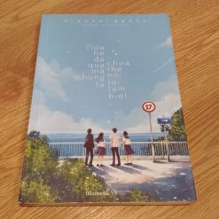 Mùa Hè Đã Qua Mà Chúng Ta Chưa Thể Nói Lời Tạm Biệt - Higuchi Naoya