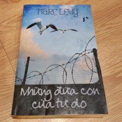 Những Đứa Con Của Tự Do - Marc Levy