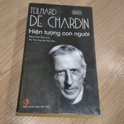 Hiện Tượng Con Người - Teilhard De Chardin
