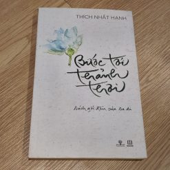 Bước Tới Thảnh Thơi - Thích Nhất Hạnh
