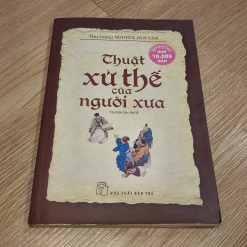 Nghệ Thuật Xử Thế Của Người Xưa - Thu Giang, Nguyễn Duy Cần