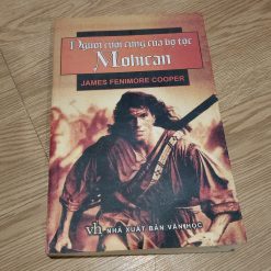 Người Cuối Cùng Của Bộ Tộc Mohican - James Fenimore Cooper