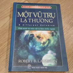 Một Vũ Trụ Lạ Thường - Robert B. Laughlin