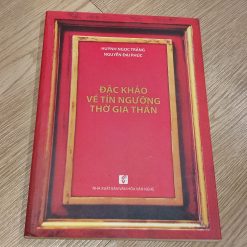 Đặc Khảo Về Tín Ngưỡng Thờ Gia Thần - Huỳnh Ngọc Trảng