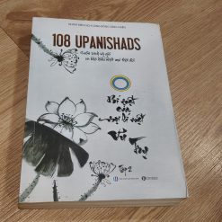 108 Upanishads - Bí Mật Của Mọi Bí Mật Vũ Trụ (Tập 2)