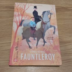Công Tử Nhỏ Fauntleroy - Frances Hodgson Burnett