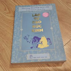 Lão Tử Đạo Đức Kinh - Thu Giang Nguyễn Duy Cần