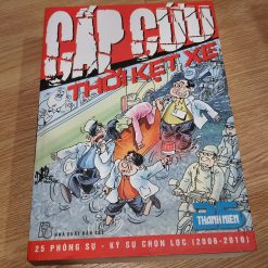 Cấp Cứu Thời Kẹt Xe - 25 Phóng Sự - Ký Sự Chọn Lọc (2006-2010)