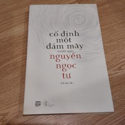 Cố Định Một Đám Mây - Nguyễn Ngọc Tư