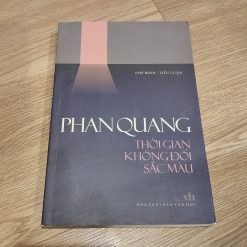 Thời Gian Không Đổi Sắc Màu - Phan Quang