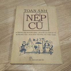 Nếp Cũ: Trong Họ Ngoài Làng - Toan Ánh