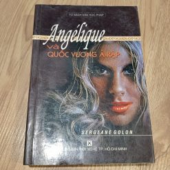 Angelique Và Quốc Vương Ả Rập - Sergeane Golon