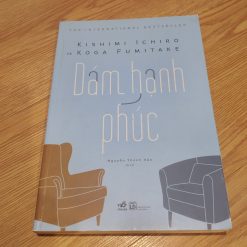 Dám Hạnh Phúc - Kishimi Ichiro