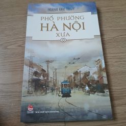Phố Phường Hà Nôi Xưa - Hoàng Đạo Thúy