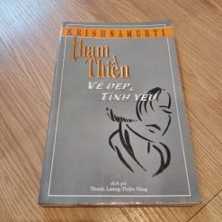 Tham Thiền Vẻ Đẹp Và Tình Yêu - Krishnamurti