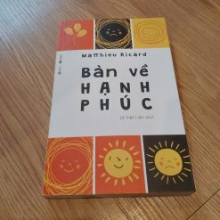 Bàn Về Hạnh Phúc - Matthieu Ricard