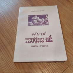 Vấn Đề Thượng Đế (Thần Lý Học) - Nguyễn Thế Thoại