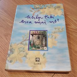 Khắp Trời Hoa Mai Nở - Nhất Hạnh