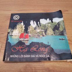 Hạ Long Những Lời Đánh Giá Và Ngợi Ca
