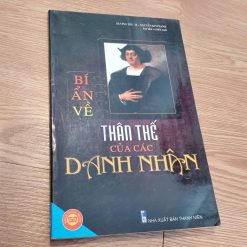 Bí Ẩn Về Thân Thế Của Các Danh Nhân - Dương Thu Ái, Nguyễn Kim Hanh Biên Soạn