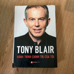 Hành Trình Chính Trị Của Tôi - Tony Blair
