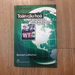 Toàn Cầu Hóa-Duyt Nhất Một Hành Tinh, Nhiều Dự Án Khác Nhau -  Bernard Guillochon