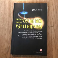 Những Vấn Đề Mới Trong Vật Lí Hiện Đại - Cao Chi