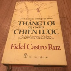 Trên Mọi Nẻo Đường Của Sierra-Thắng Lợi Có Ý Nghĩa Chiến Lược - Fidel Castro Ruz