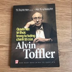 Quyền Lực Tri Thức Trong Tư Tưởng Chính Trị Của Alvin Toffler - Ông Văn Năm, Lý Hoàng Ánh