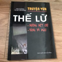 Truyện Vừa: Những Nét Chữ, Vàng Và Máu - Thế Lữ