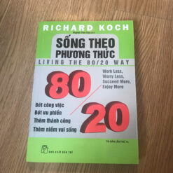 Sống Theo Phương Thức 80/20 - Richard Koch
