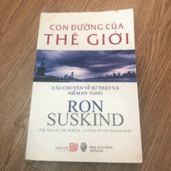 Con Đường Của Thế Giới: Câu Chuyện Về Sự Thật Và Niềm Hy Vọng - Ron Suskind