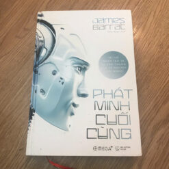 Phát Minh Cuối Cùng - James Barrat