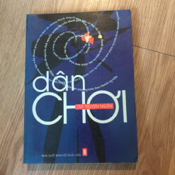 Dân Chơi (Tập Truyện Ngắn Của Các Tác Giả Nam) - Nhiều Tác Giả