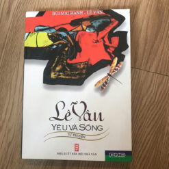 Lê Vân: Yêu Và Sống - Bùi Mai Hạnh, Lê Vân