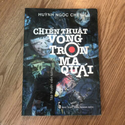 Chiến Thuật Vòng Tròn Ma Quái - Huỳnh Ngọc Chênh