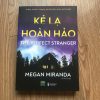 Kẻ Lạ Hoàn Hảo - Megan Miranda