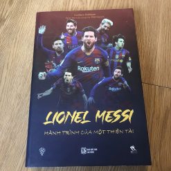 Lionel Messi: Hành Trình Của Một Thiên Tài - Guillem Balague