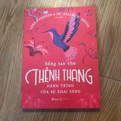 Sống Sao Cho Thênh Thang - Lona Eversden, Dr. Arlene K. Unger
